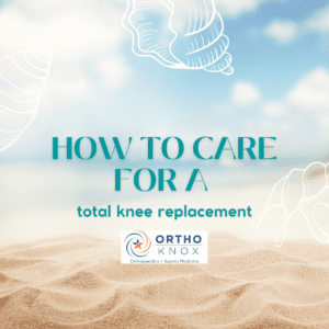 How to Care for a Total Knee Replacement